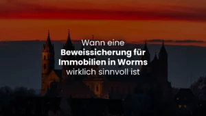 Wann eine Beweissicherung für Immobilien in Worms wirklich sinnvoll ist - ab 599 € schnelle Terminvergabe HI Hausinspektion